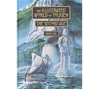Illustrated World of Tolkien: The Second Age
