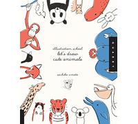 Illustration School: Let's Draw Cute Animals