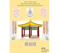 Illustrations and Descriptions of the Yellow Court External Scenery Classic: 黃庭外景經的圖述