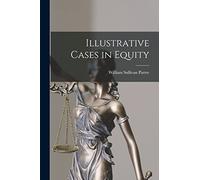 Illustrative Cases in Equity