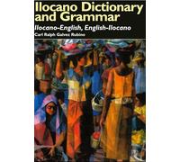 Ilocano Dictionary and Grammar: Ilocano-English, English-Ilocano: 17 (PALI Language Texts: Philippines)