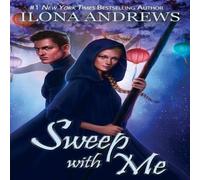 Ilona Andrews Sweep with Me Paperback Book Ilona Andrews Multicolor