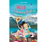 Ilona Einwohlt Wild und Wunderbar (3). Freundinnen sind die besseren (Hardback)