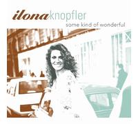 Ilona Knopfler - Some Kind of Wonderful