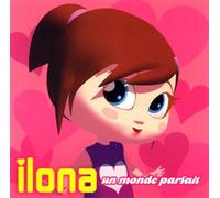 Ilona - Un Monde Parfait