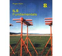 ILS Fundamentals: The Instrument Landing System in theory