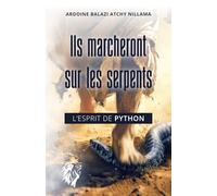 Ils marcheront sur les serpents - L'esprit de Python