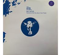 Ils - No Soul + Remixes [12" VINYL]