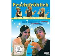 Ilse Bähnert - feuchtfröhlich durch Mitteldeutschland - mit Tom Pauls