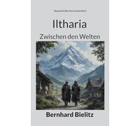 Iltharia: Zwischen den Welten