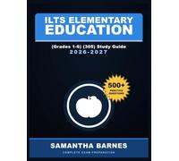 ILTS Elementary Education (Grades 1-6) (305) Study Guide 2026-2027