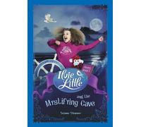 Ilvie Little and the Mystifying Cave: 3