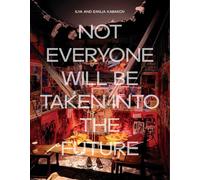 Ilya and Emilia Kabakov: Not Everyone Will Be Taken Into The Future