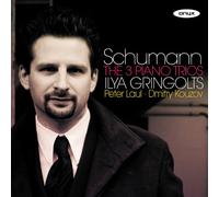 Ilya Gringolts - Schumann: Piano Trios Nos. 1 - 3