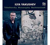 Ilya Yakushev - Pyotr Ilyich Tchaikovsky, Modest Mussorgsky, Sergei Rachmaninoff: Russia - Works for Piano