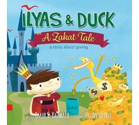 Ilyas & Duck in A Zakat Tale - a story about giving