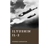 Ilyushin Il-2: The Soviet Flying Tank (The World War II Library: Weapons)
