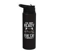 Im 100 Percent Ready for Cat Cuddles Cute Kitty Lover Stainless Steel Insulated Water Bottle