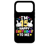 I'm 15 Year Old Happy Birthday To Me Funny 15th Birthday Case for iPhone 17 Pro Max