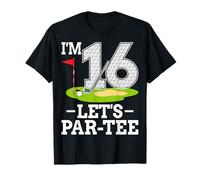 I'm 16 Let's Par Tee Golf Player 16th Birthday Party T-Shirt