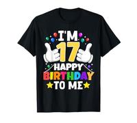I'm 17 Year Old Happy Birthday To Me Funny 17th Birthday T-Shirt