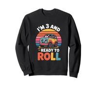 Im 3 And Ready To Roll Toddler Car Third Birthday Sweatshirt