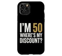 Im 50 Wheres My Discount Birthday Humor Celebration Case for iPhone 11 Pro