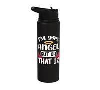 I'm 99% Angel But Oh That 1% Stainless Steel Insulated Water Bottle