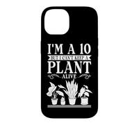 I'm A 10 But I Can't Keep A Plant Alive Gardening Gardener Case for iPhone 14