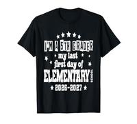 I'm A 5th Grader Last First Day Elementary School 2026-2027 T-Shirt