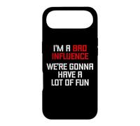 I'm A Bad Influence (We're Gonna Have A Lot Of Fun) - Funny Case for iPhone Air