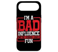 I'm A Bad Influence We're Gonna Have Fun Party Joke - Case for iPhone Air