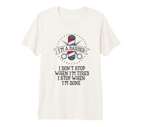 I'm a Barber I Don't Stop When I'm Tired - Barber Premium T-Shirt