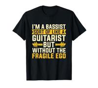 I'm A Bassist Sort Like A Guitar Player Musician Bass Guitar T-Shirt