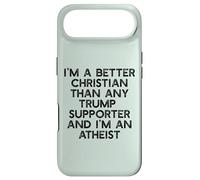 I'M A BETTER CHRISTIAN THAN TRUMP SUPPORTERS Funny Meme Case for iPhone Air