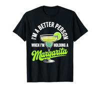 I'm A Better Person Cinco De Mayo Summer Pub Bar Margarita T-Shirt