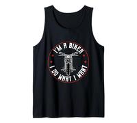 I'm A Biker and I Do What I Want Tank Top