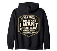 I'm A Biker I Do What I Want With My Wife's Permission Funny Zip Hoodie