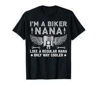 I'm A Biker Nana Just Like A Regular Nana Riding Grandma T-Shirt