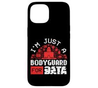 Im A Bodyguard For Data Penetration Tester Cyber Security Case for iPhone 15