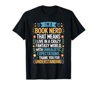 I'm A Book Nerd Live In A Crazy Fantasy World T-Shirt