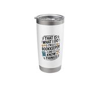 I'm A Bookkeeper and I Know Things, Auditor CPA Accounting Stainless Steel Insulated Tumbler