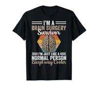I'm A Brain Surgery Survivor Just Normal But Way Cooler T-Shirt