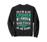 I'm A Cashier I Know The Secret Codes To Every Product In Th Sweatshirt