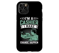 I'm A Cashier I Make Change Happen Case for iPhone 11 Pro