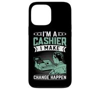 I'm A Cashier I Make Change Happen Case for iPhone 13 Pro Max