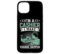 I'm A Cashier I Make Change Happen Case for iPhone 15 Plus