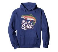 I'm A Catch Rainbow Trout Fisherman Fisher Funny Fishing Pullover Hoodie