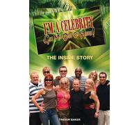 I'm a Celebrity, Get Me Out of Here! by Trevor Baker (2003-06-16)