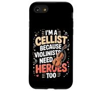 I'm A Cellist Because Violinists Need Heroes Too Case for iPhone SE (2020) / 7/8